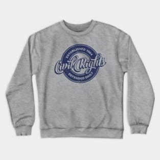 Civil Rights! Crewneck Sweatshirt